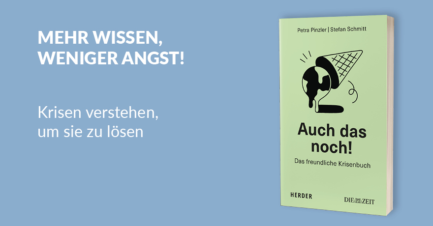 Auch das noch! Das freundliche Krisenbuch. Das Buch zum ZEIT-Krisenpodcast - 978-3-451-39794-3