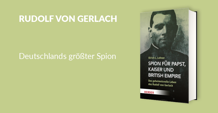 Spion für Papst, Kaiser und British Empire - 978-3-451-39958-9