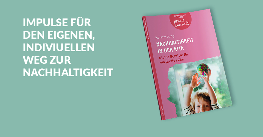 Nachhaltigkeit in der Kita