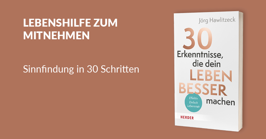 30 Erkenntnisse, die dein Leben besser machen