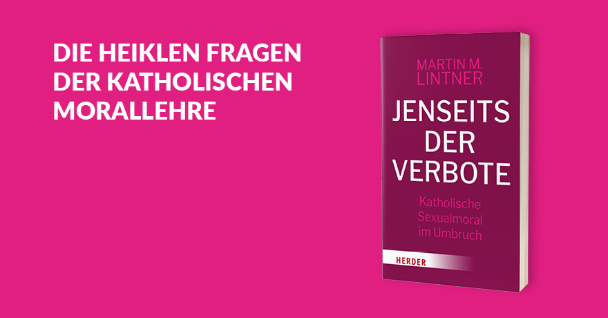 Jenseits der Verbote. Katholische Sexualmoral im Umbruch - 978-3-451-03465-7