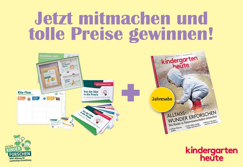 Deine Chance auf 1 von 10 Gewinnpaketen! kindergarten heute x Stiftung Kinder forschen