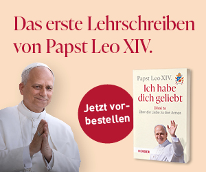 Anzeige: Ich habe dich geliebt. Dilexi te – Über die Liebe zu den Armen. Das erste Lehrschreiben des Papstes