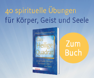 Anzeige: Das Heilige Quadrat. 40 spirituelle Übungen für Körper, Geist und Seele. Von Marion Küstenmacher