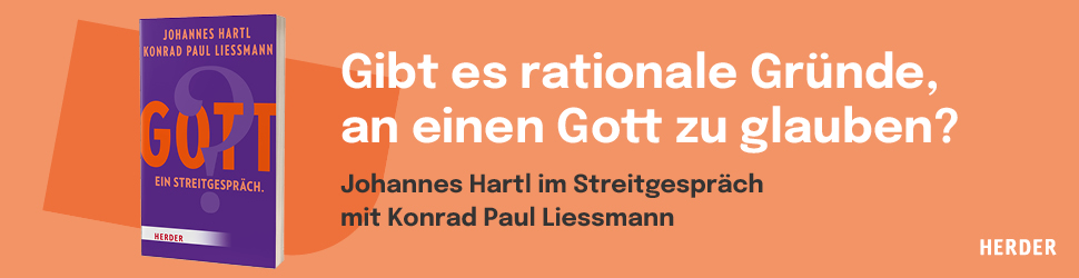 Anzeige: Gott? Ein Streitgespräch. Von Johannes Hartl und Konrad Paul Liessmann