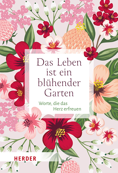 Buchcover: Das Leben ist ein blühender Garten