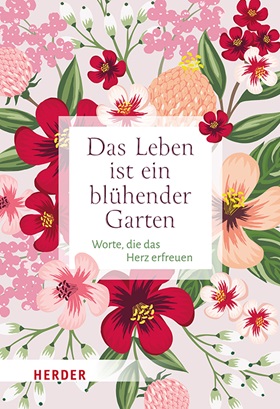 Buchcover: Das Leben ist ein blühender Garten