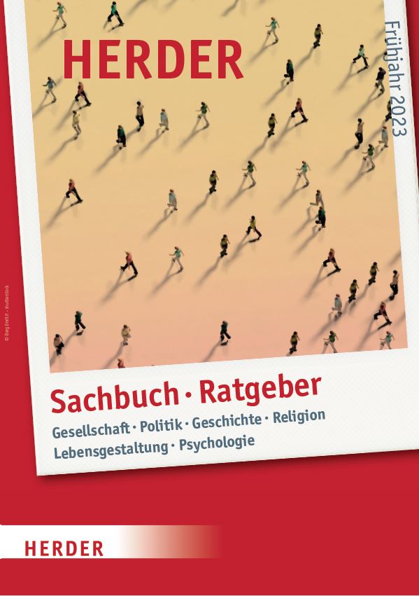 Verlag Herder: Vorschau Sachbuch und Ratgeber
