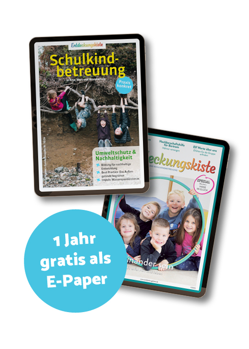 Titelseite der Entdeckungskiste 1/2025 und der Schulkindbetreuung 11 jeweils in einem Tablet abgebildet. In einem Buttons steht "1 Jahr gratis als E-Paper"