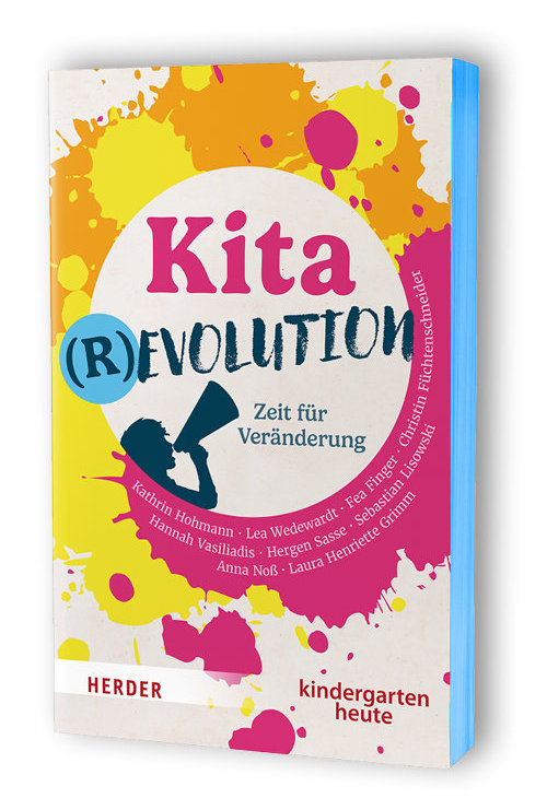 Kita(r)revolution. Zeit für Veränderung