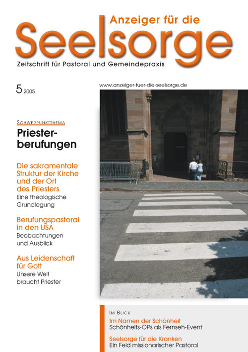 Anzeiger für die Seelsorge. Zeitschrift für Pastoral und Gemeindepraxis 5/2005