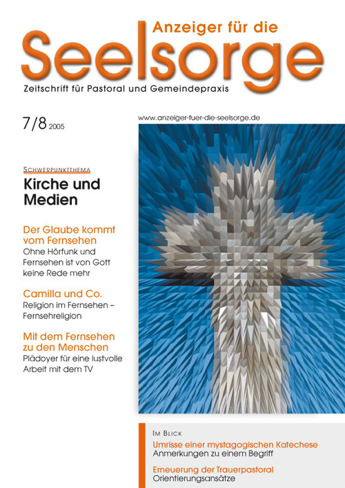 Titelseite: Anzeiger für die Seelsorge. Zeitschrift für Pastoral und Gemeindepraxis 7-8/2005