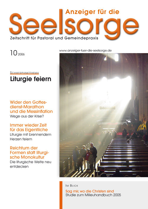 Anzeiger für die Seelsorge. Zeitschrift für Pastoral und Gemeindepraxis 10/2006