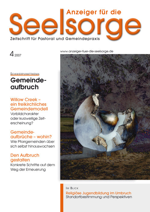 Titelseite: Anzeiger für die Seelsorge. Zeitschrift für Pastoral und Gemeindepraxis 4/2007