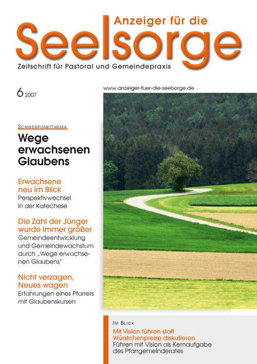 Titelseite: Anzeiger für die Seelsorge. Zeitschrift für Pastoral und Gemeindepraxis 6/2007