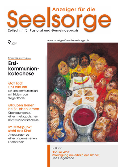 Anzeiger für die Seelsorge. Zeitschrift für Pastoral und Gemeindepraxis 9/2007