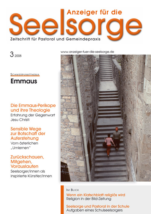 Anzeiger für die Seelsorge. Zeitschrift für Pastoral und Gemeindepraxis 3/2008