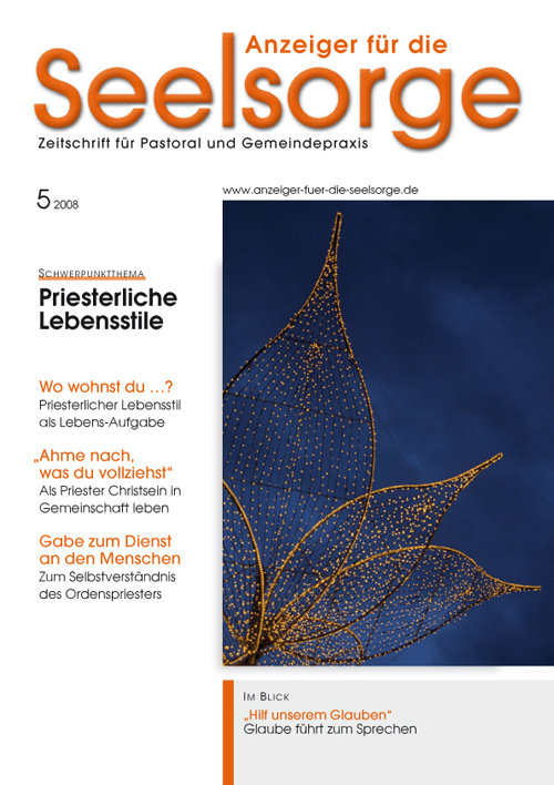 Anzeiger für die Seelsorge. Zeitschrift für Pastoral und Gemeindepraxis 5/2008