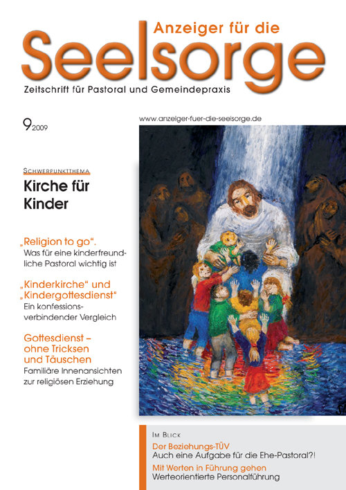 Anzeiger für die Seelsorge. Zeitschrift für Pastoral und Gemeindepraxis 9/2009