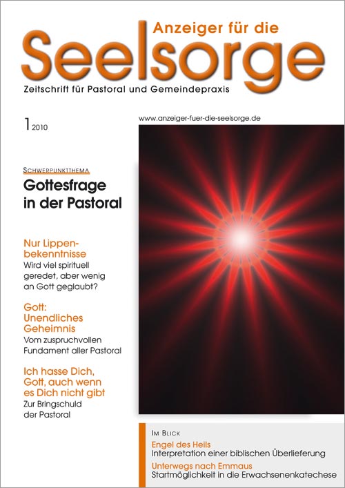 Anzeiger für die Seelsorge. Zeitschrift für Pastoral und Gemeindepraxis 1/2010