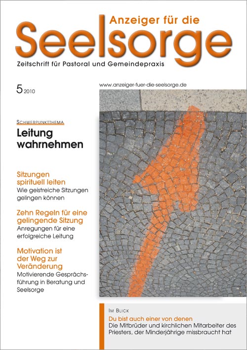Anzeiger für die Seelsorge. Zeitschrift für Pastoral und Gemeindepraxis 5/2010