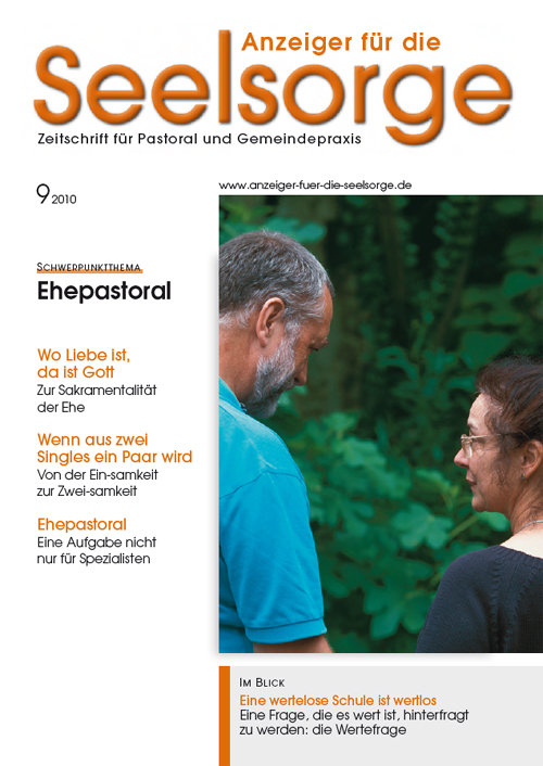 Anzeiger für die Seelsorge. Zeitschrift für Pastoral und Gemeindepraxis 9/2010