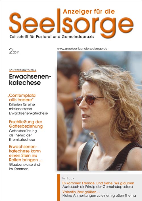 Anzeiger für die Seelsorge. Zeitschrift für Pastoral und Gemeindepraxis 2/2011
