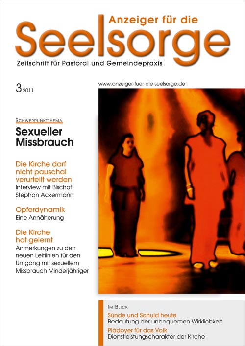 Anzeiger für die Seelsorge. Zeitschrift für Pastoral und Gemeindepraxis 3/2011
