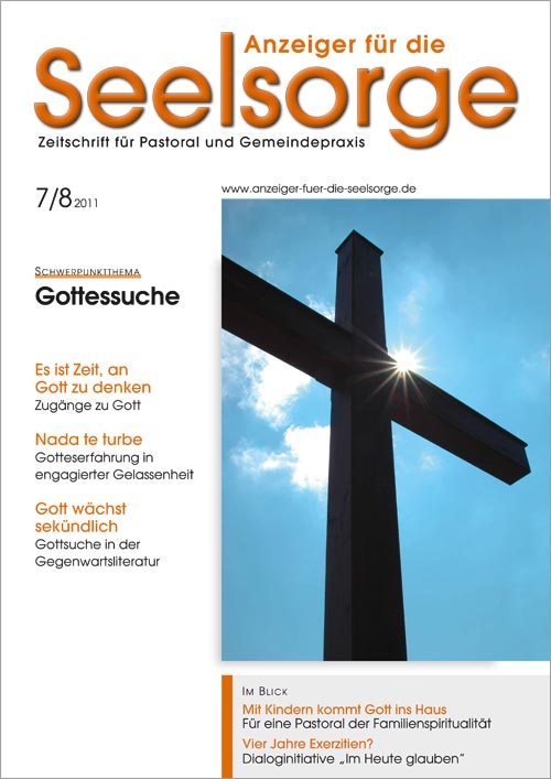 Anzeiger für die Seelsorge. Zeitschrift für Pastoral und Gemeindepraxis 7-8/2011