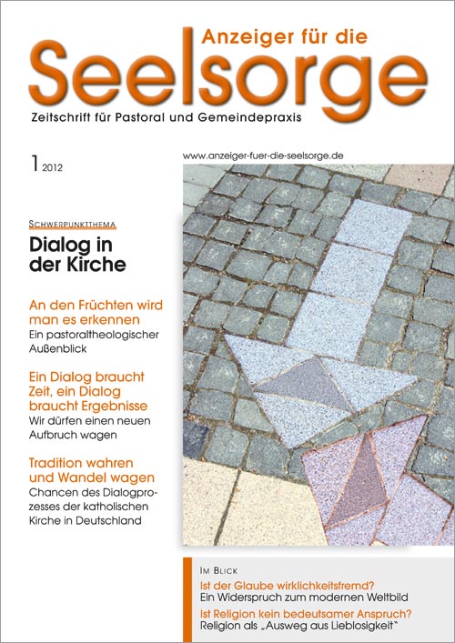Anzeiger für die Seelsorge. Zeitschrift für Pastoral und Gemeindepraxis 1/2012