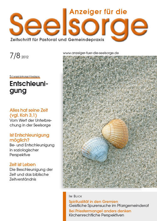 Anzeiger für die Seelsorge. Zeitschrift für Pastoral und Gemeindepraxis 7-8/2012