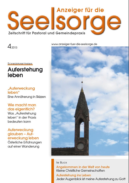 Anzeiger für die Seelsorge. Zeitschrift für Pastoral und Gemeindepraxis 4/2013