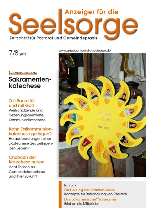 Anzeiger für die Seelsorge. Zeitschrift für Pastoral und Gemeindepraxis 7-8/2013