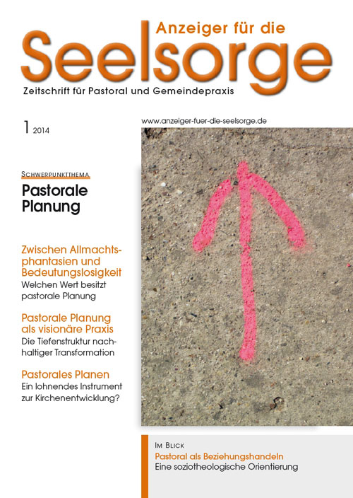 Anzeiger für die Seelsorge. Zeitschrift für Pastoral und Gemeindepraxis 1/2014