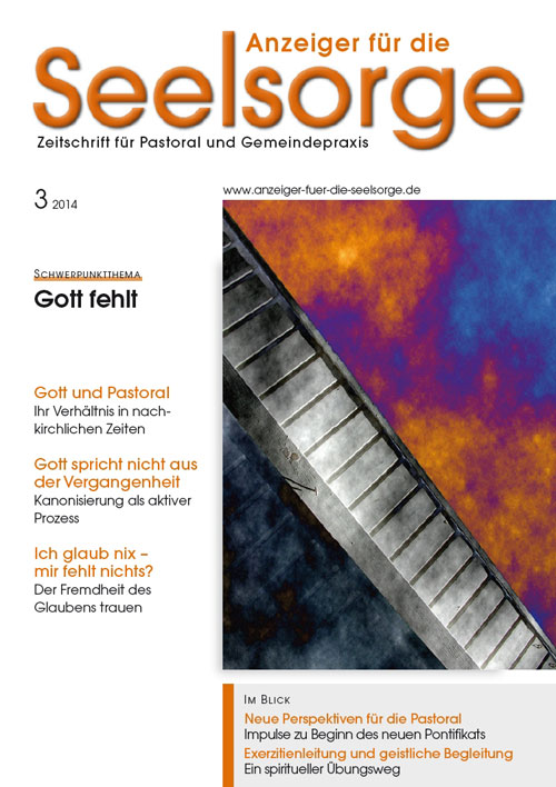 Anzeiger für die Seelsorge. Zeitschrift für Pastoral und Gemeindepraxis 3/2014