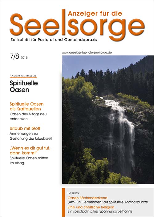 Anzeiger für die Seelsorge. Zeitschrift für Pastoral und Gemeindepraxis 7-8/2015