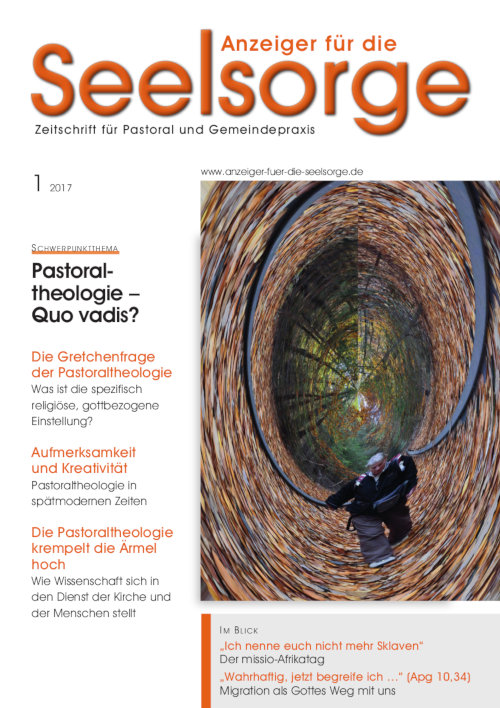 Titelseite: Anzeiger für die Seelsorge. Zeitschrift für Pastoral und Gemeindepraxis 1/2017
