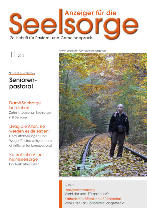 Anzeiger für die Seelsorge. Zeitschrift für Pastoral und Gemeindepraxis 11/2017