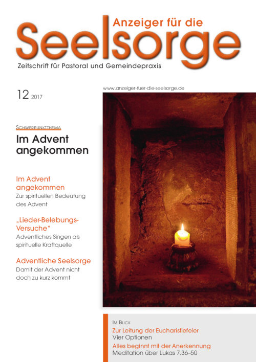 Titelseite: Anzeiger für die Seelsorge. Zeitschrift für Pastoral und Gemeindepraxis 12/2017