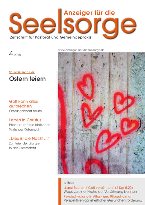 Anzeiger für die Seelsorge. Zeitschrift für Pastoral und Gemeindepraxis 4/2018