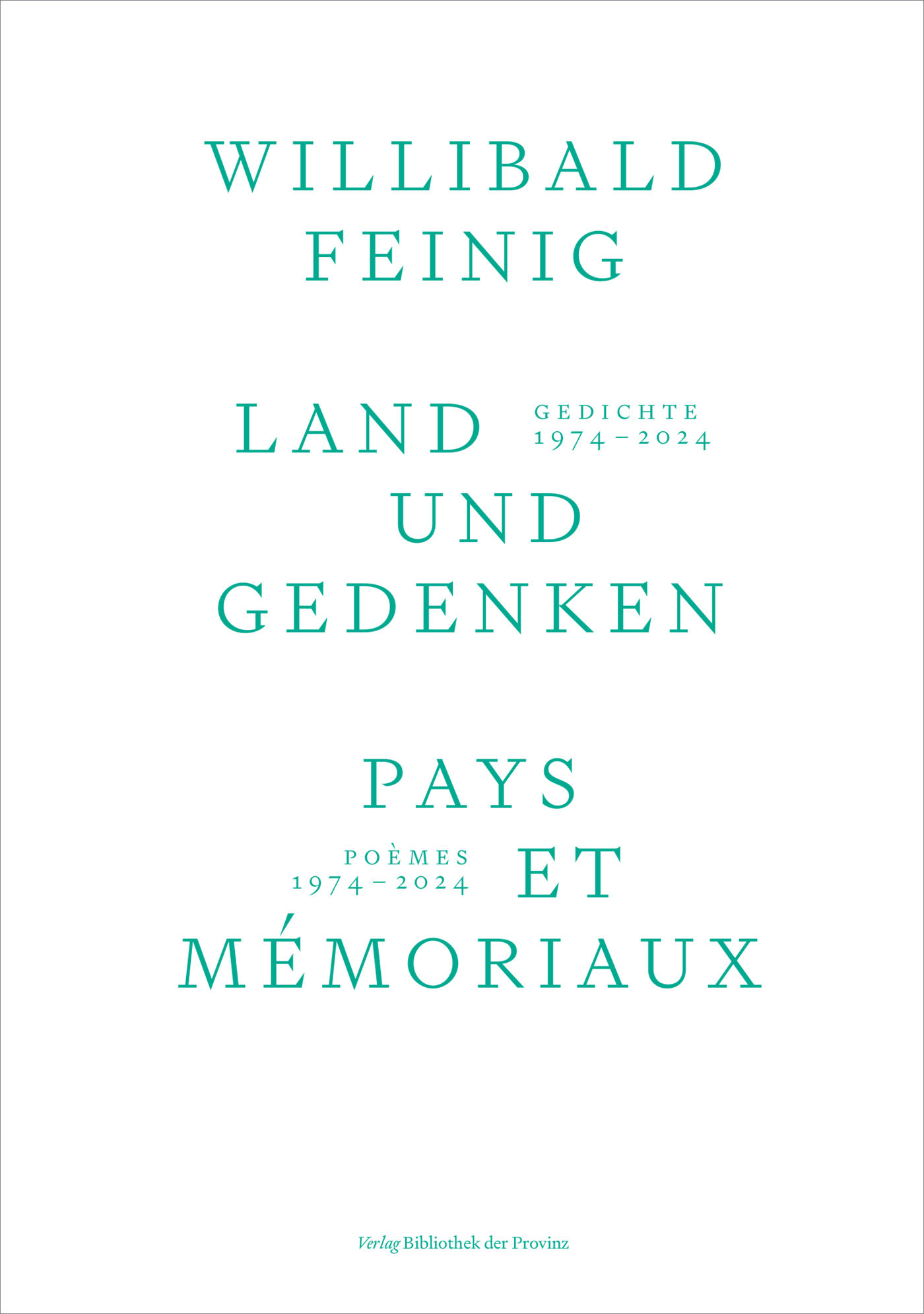 Gedicht und Gesang: Zu Willibald Feinigs «Land und Gedenken / Pays et Mémoriaux»