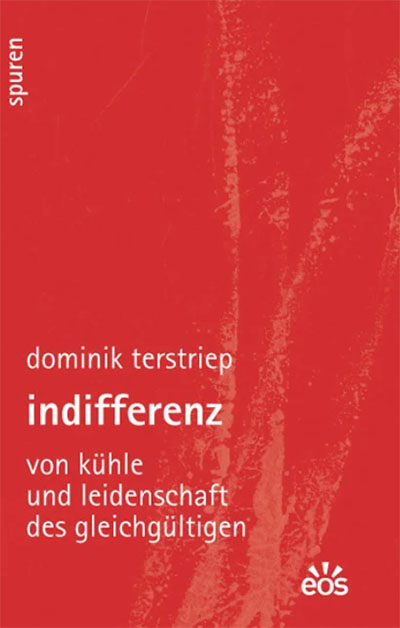 Über die Indifferenz: Ein Buch, das sich entzieht, aber gelesen werden sollte