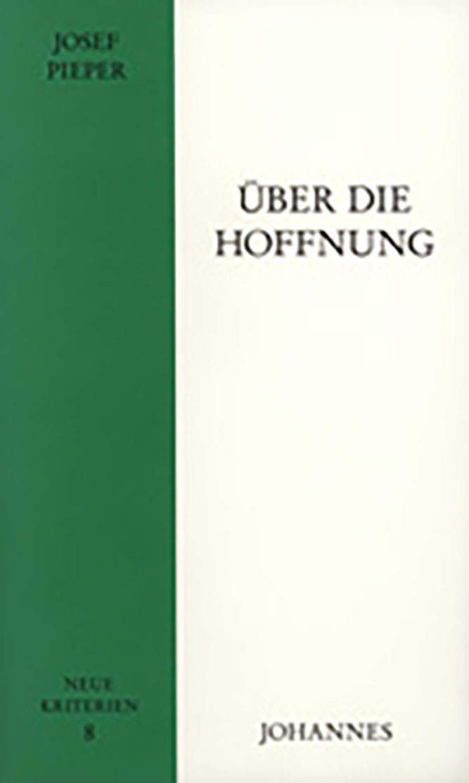 Ein Pilger der Hoffnung: Josef Pieper über sein Leben