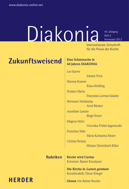 Diakonia. Internationale Zeitschrift für die Praxis der Kirche 44 (2013) Heft 4