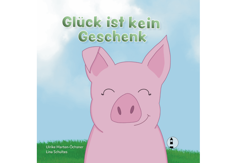 Titelseite Glück ist kein Geschenk.