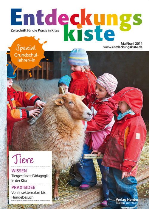 Entdeckungskiste. Impulse für die Kita-Praxis 3/2014, Mai/Juni: Tiere