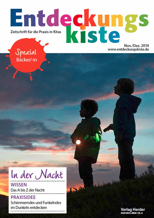 Entdeckungskiste. Impulse für die Kita-Praxis 6/2014, November/Dezember: In der Nacht