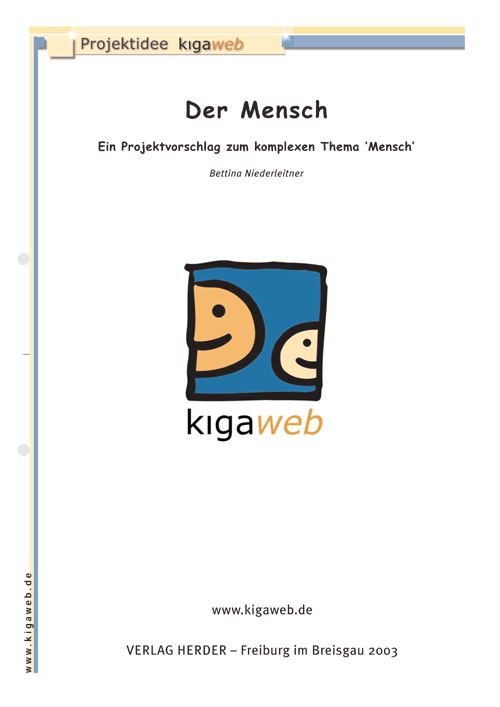 Titelseite  Entdeckungskiste Projektidee: Der Mensch. Ein Projektvorschlag zum komplexen Thema 'Mensch"