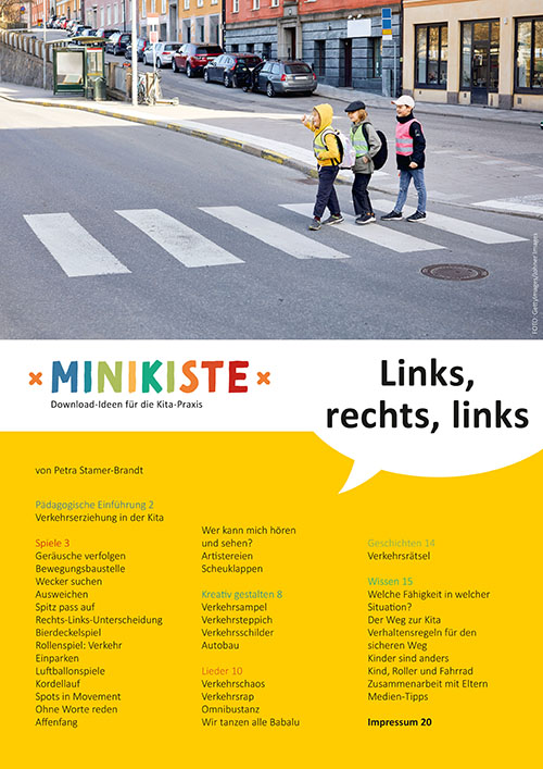 Projektidee der Entdeckungskiste: Links - rechts - links. Ein Projektvorschlag zur Verkehrserziehung