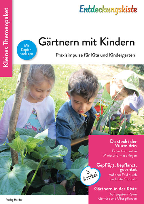 Entdeckungskiste - Themenpaket. Gärtnern mit Kindern